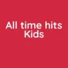 All Time Hits Radio Kids