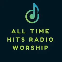 All Time Hits Radio Worship