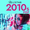 LiSTNR - 2010s Pop