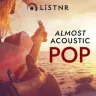 LiSTNR - Almost Acoustic: Pop