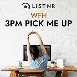 LiSTNR - Work From Home: 3pm