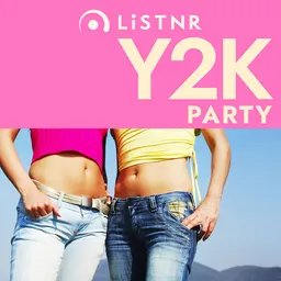 LiSTNR - Y2K Party