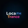Loca FM Trance