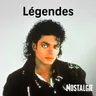 Nostalgie Légendes