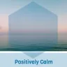 Positively Calm -om