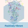 Positively Vibrant -om